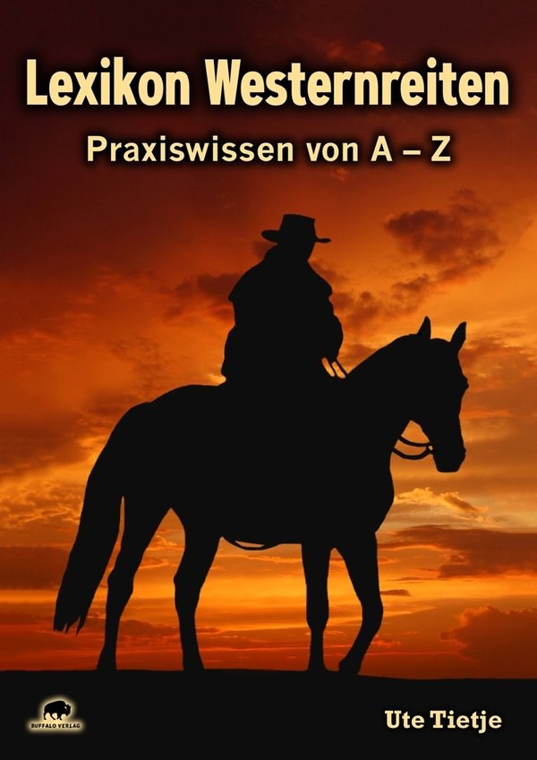 Lexikon Westernreiten - Praxiswissen von A - Z