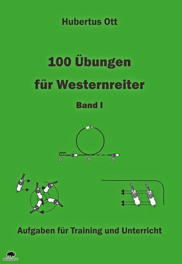 100 Übungen für Westernreiter Band I